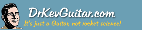 DrKevGuitar.com - It's just a Guitar, not rocket science!